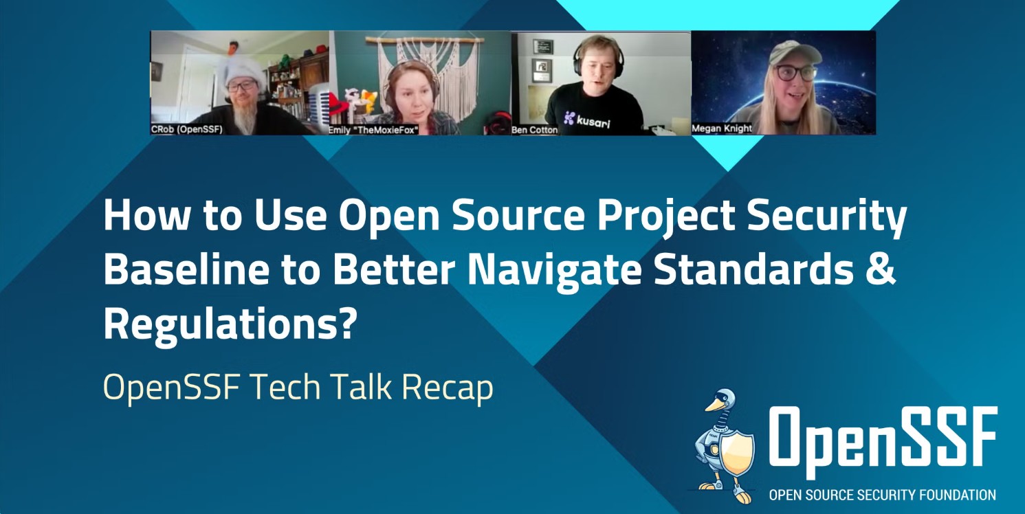 OpenSSF Tech Talk Recap: Using the OSPS Baseline to Navigate Standards and Regulations